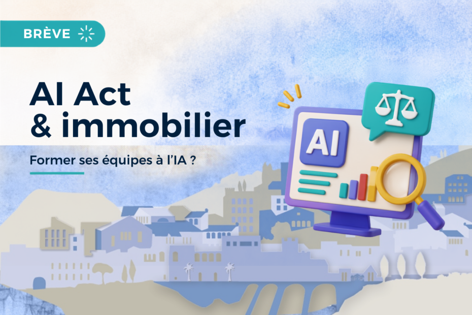 Illustration sur l’AI Act et la formation à l’intelligence artificielle dans l’immobilier